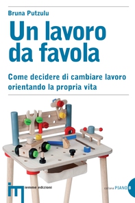 Un lavoro da favola - Librerie.coop