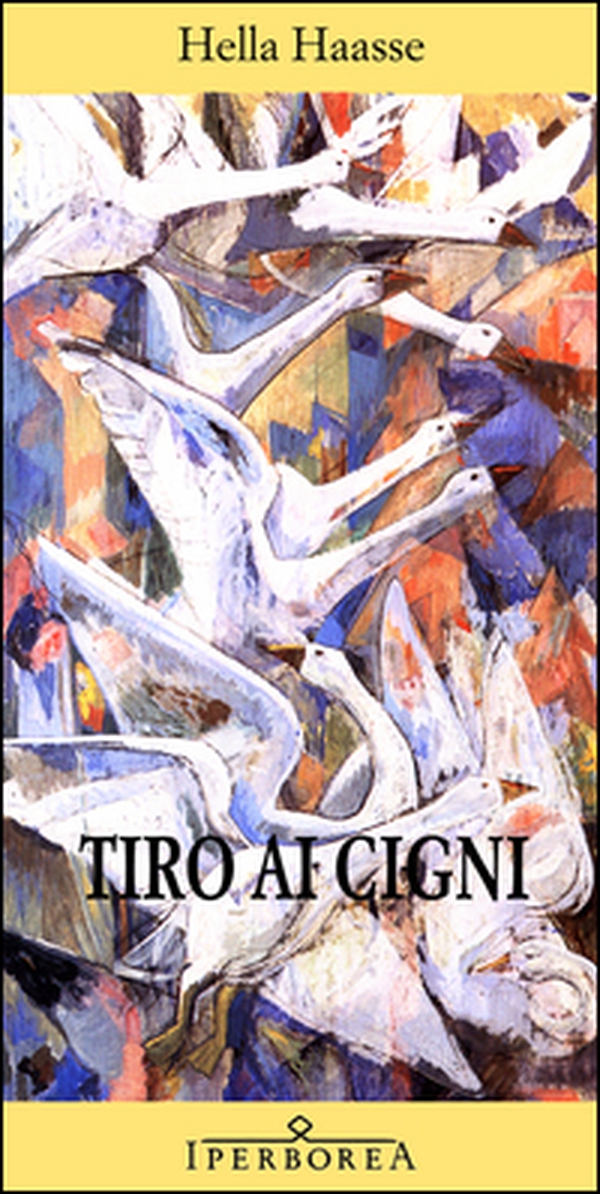 Tiro ai cigni - Librerie.coop Tiro ai cigni - Librerie.coop
