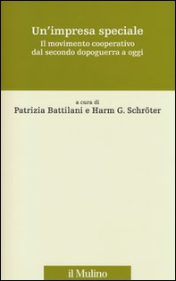 Un'impresa speciale. Il movimento cooperativo dal secondo dopoguerra a oggi - Librerie.coop