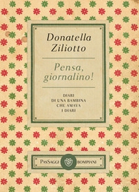 Pensa, giornalino! Diari di una bambina che amava i diari - Librerie.coop Pensa, giornalino! Diari di una bambina che amava i diari - Librerie.coop