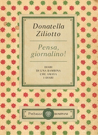 Pensa, giornalino! Diari di una bambina che amava i diari - Librerie.coop