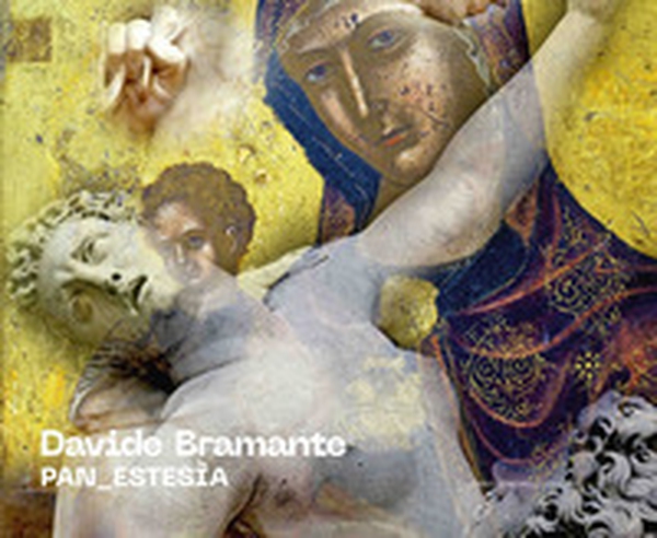 Davide Bramante. Pan_estesìa. Ediz. italiana e inglese - Librerie.coop Davide Bramante. Pan_estesìa. Ediz. italiana e inglese - Librerie.coop