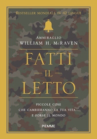 Fatti il letto. Piccole cose che cambieranno la tua vita... e forse il mondo - Librerie.coop Fatti il letto. Piccole cose che cambieranno la tua vita... e forse il mondo - Librerie.coop