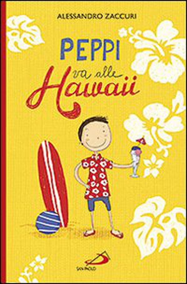 Peppi va alle Hawaii - Librerie.coop Peppi va alle Hawaii - Librerie.coop