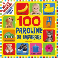 100 paroline da imparare. Le allegre finestrelle - Librerie.coop