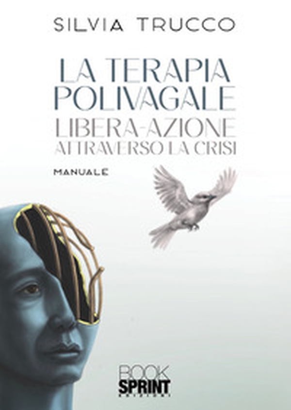 La terapia polivagale. Libera-azione attraverso la crisi - Librerie.coop La terapia polivagale. Libera-azione attraverso la crisi - Librerie.coop