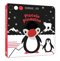 Piccolo piguino. In punta di dito - Librerie.coop