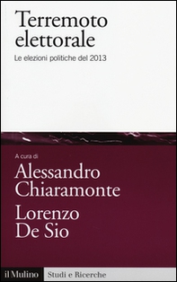Terremoto elettorale. Le elezioni politiche del 2013 - Librerie.coop