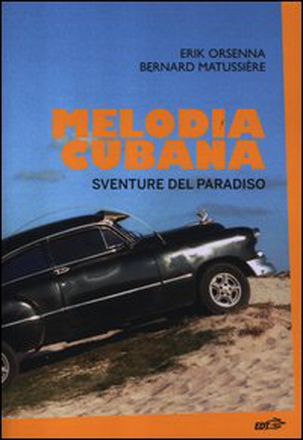 Melodia cubana. Sventure del paradiso - Librerie.coop Melodia cubana. Sventure del paradiso - Librerie.coop