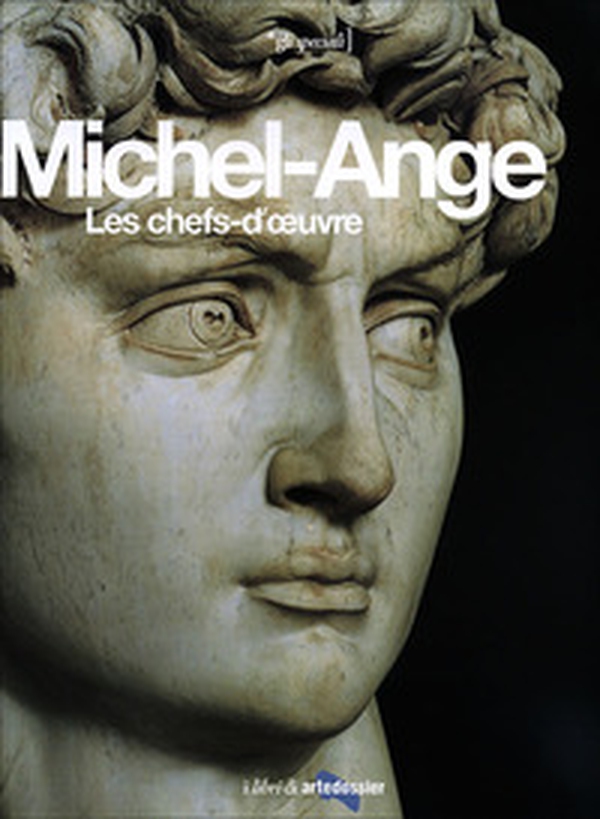 Michel-Ange. Les chefs-d'oeuvre - Librerie.coop Michel-Ange. Les chefs-d'oeuvre - Librerie.coop
