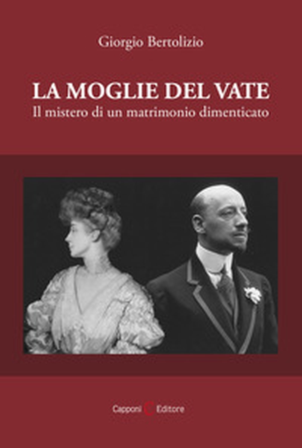 La moglie del vate. Il mistero di un matrimonio dimenticato - Librerie.coop La moglie del vate. Il mistero di un matrimonio dimenticato - Librerie.coop