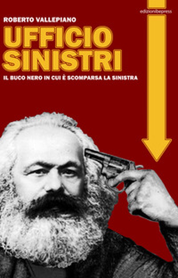 Ufficio sinistri. Il buco nero in cui è scomparsa la sinistra - Librerie.coop Ufficio sinistri. Il buco nero in cui è scomparsa la sinistra - Librerie.coop