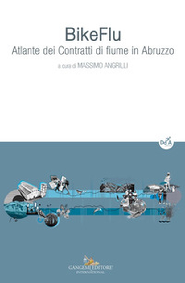 BikeFlu. Atlante dei contratti di fiume in Abruzzo - Librerie.coop BikeFlu. Atlante dei contratti di fiume in Abruzzo - Librerie.coop