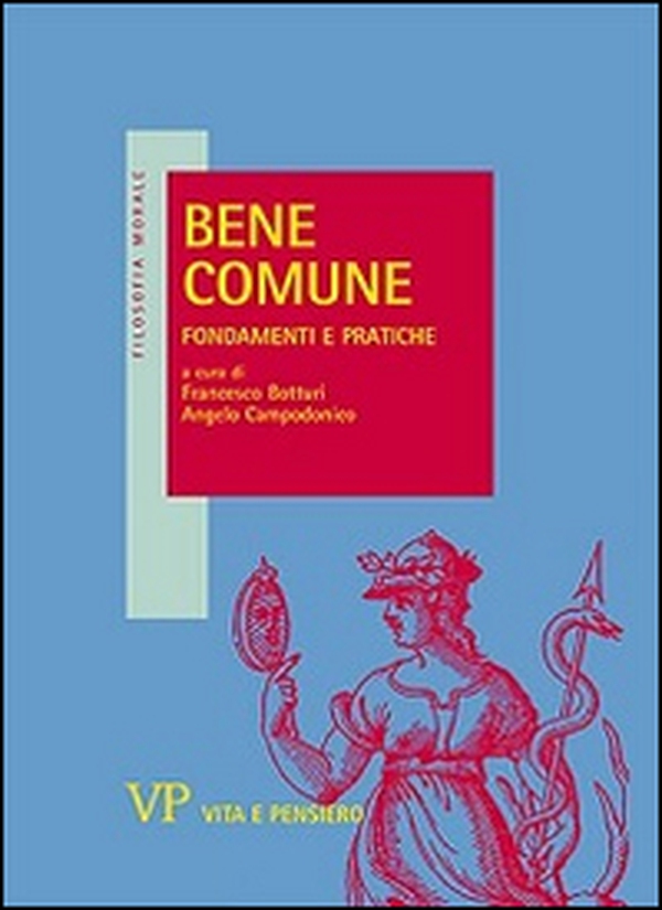 Bene comune. Fondamenti e pratiche - Librerie.coop