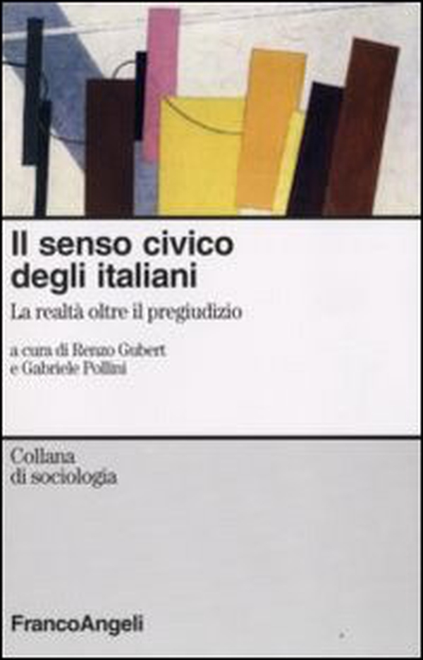 Il senso civico degli italiani. La realtà oltre il pregiudizio - Librerie.coop Il senso civico degli italiani. La realtà oltre il pregiudizio - Librerie.coop