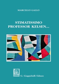 Stimatissimo professor Kelsen... - Librerie.coop Stimatissimo professor Kelsen... - Librerie.coop