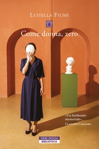 Come donna, zero - Librerie.coop