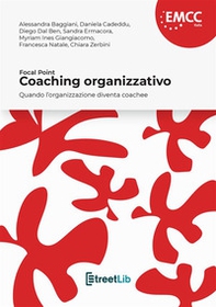 Coaching organizzativo. Quando l'organizzazione diventa coachee - Librerie.coop