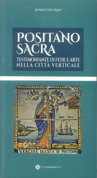 Positano sacra. Testimonianze di fede e arte nella città verticale - Librerie.coop Positano sacra. Testimonianze di fede e arte nella città verticale - Librerie.coop