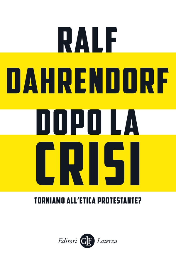 Dopo la crisi. Torniamo all'etica protestante? - Librerie.coop Dopo la crisi. Torniamo all'etica protestante? - Librerie.coop