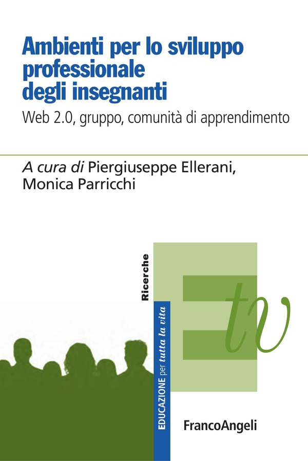 Ambienti per lo sviluppo professionale degli insegnanti. Web 2.0, gruppo, comunità di apprendimento - Librerie.coop Ambienti per lo sviluppo professionale degli insegnanti. Web 2.0, gruppo, comunità di apprendimento - Librerie.coop