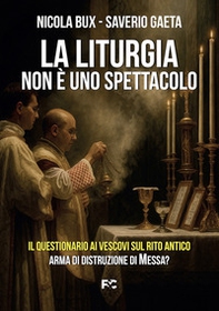 La liturgia non è uno spettacolo - Librerie.coop