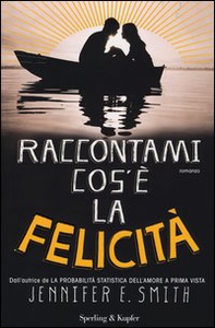 Raccontami cos'è la felicità - Librerie.coop