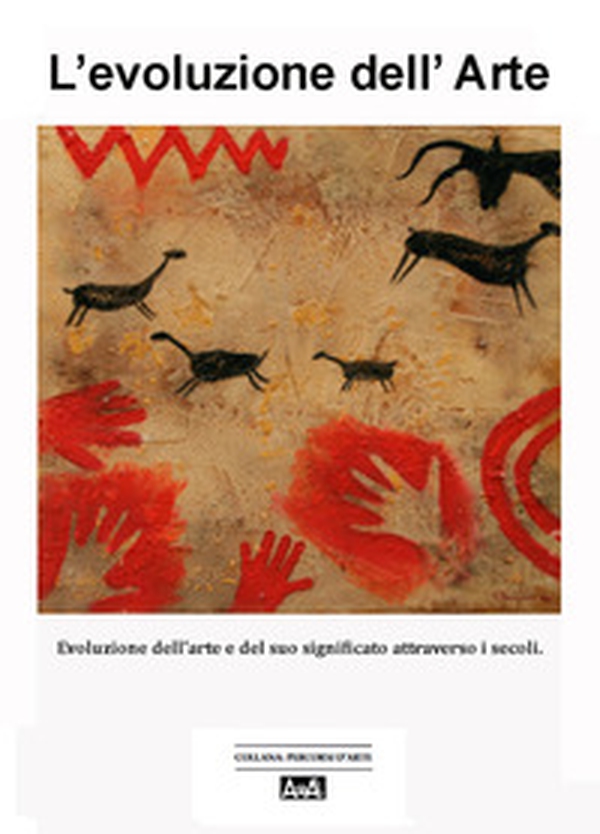 L'evoluzione dell'arte e del suo significato attraverso i secoli - Librerie.coop L'evoluzione dell'arte e del suo significato attraverso i secoli - Librerie.coop