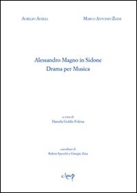 Alessandro Magno in Sidone. Dramma per musica - Librerie.coop