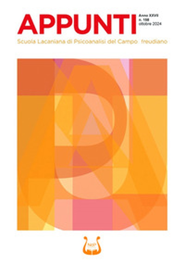Appunti. Scuola lacaniana di psicoanalisi del campo freudiano. Ottobre 2024 - Librerie.coop Appunti. Scuola lacaniana di psicoanalisi del campo freudiano. Ottobre 2024 - Librerie.coop