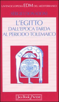 L'Egitto. Dall'epoca tarda al periodo tolemaico - Librerie.coop