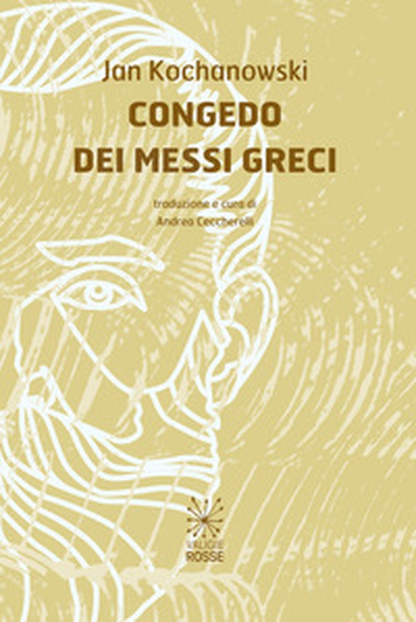 Il congedo dei messi greci - Librerie.coop Il congedo dei messi greci - Librerie.coop