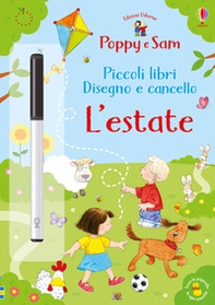 L'estate. Piccoli libri disegno e cancello. Poppy e Sam - Librerie.coop