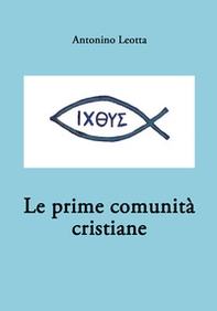 Le prime comunità cristiane - Librerie.coop