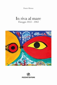 In riva al mare. Viareggio 1955-1965 - Librerie.coop