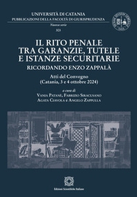 Il rito penale tra garanzie, tutele e istanze securitarie. Ricordando Enzo Zappalà - Librerie.coop