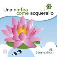 Una ninfea come acquerello - Librerie.coop Una ninfea come acquerello - Librerie.coop