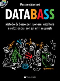 Databass. Metodo di basso per suonare, ascoltare e relazionarsi con gli altri musicisti - Librerie.coop