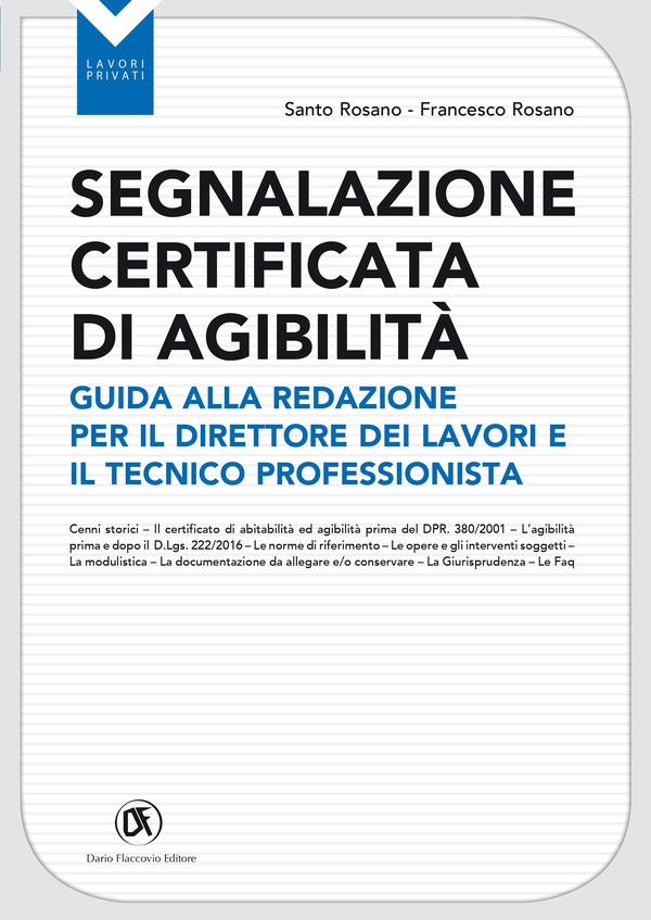 Segnalazione certificata di agibilità - Guida alla redazione per il direttore dei lavori e il tecnico professionista - Librerie.coop Segnalazione certificata di agibilità - Guida alla redazione per il direttore dei lavori e il tecnico professionista - Librerie.coop