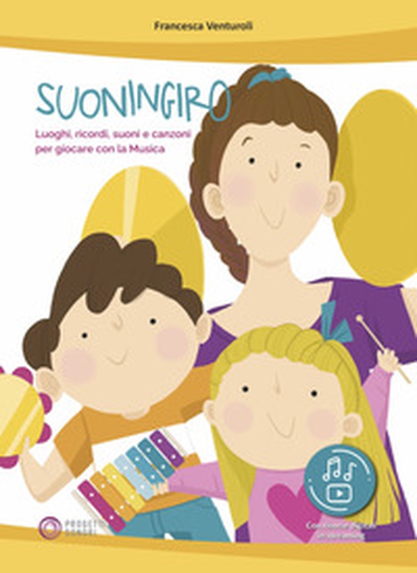 Suoningiro. Luoghi, ricordi, suoni e canzoni per giocare con la musica - Librerie.coop Suoningiro. Luoghi, ricordi, suoni e canzoni per giocare con la musica - Librerie.coop