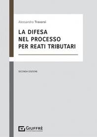 La difesa nel processo per reati tributari - Librerie.coop La difesa nel processo per reati tributari - Librerie.coop