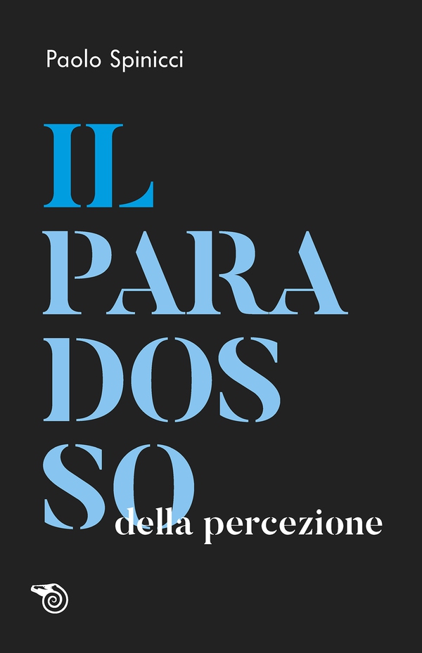 Il paradosso della percezione - Librerie.coop Il paradosso della percezione - Librerie.coop
