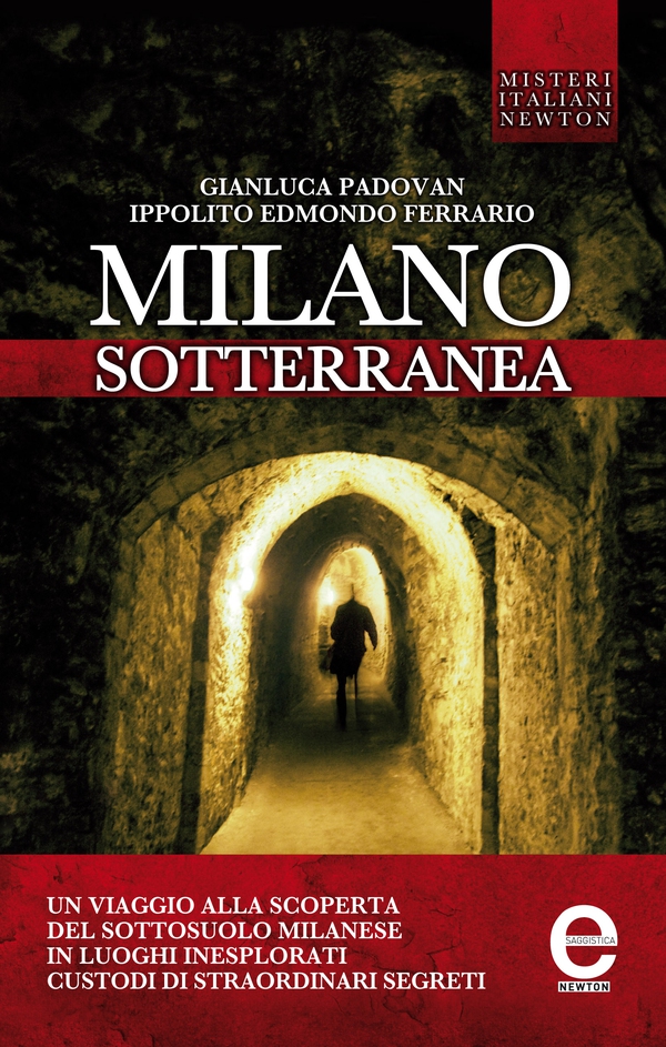 Milano sotterranea - Librerie.coop Milano sotterranea - Librerie.coop
