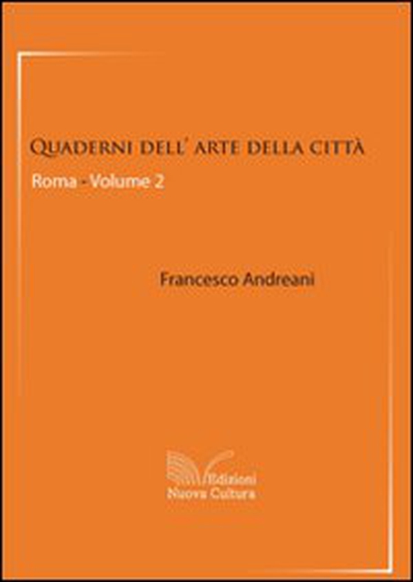 Quaderni dell'arte della città. Roma - Librerie.coop Quaderni dell'arte della città. Roma - Librerie.coop