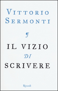 Il vizio di scrivere - Librerie.coop