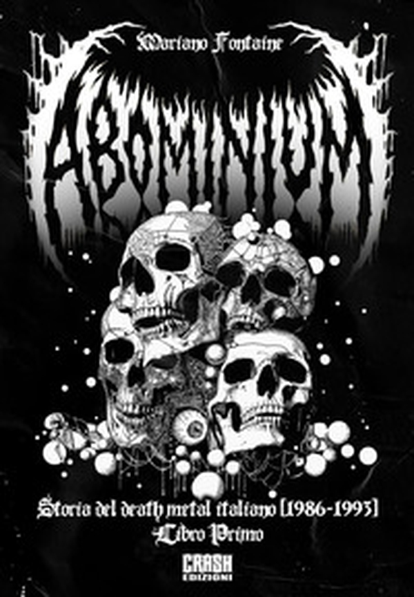Abominium. Storia del death metal italiano - Vol. 1 - Librerie.coop
