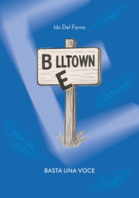 Belltown. Basta una voce - Librerie.coop