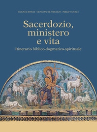 Sacerdozio, ministero e vita. Itinerario biblico-dogmatico-spirituale - Librerie.coop Sacerdozio, ministero e vita. Itinerario biblico-dogmatico-spirituale - Librerie.coop