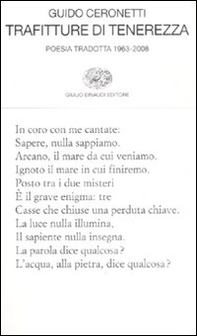 Trafitture di tenerezza. Poesia tradotta 1963-2008 - Librerie.coop