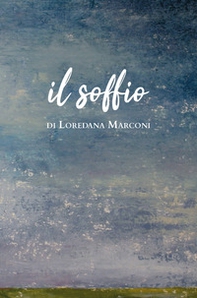 Il soffio - Librerie.coop